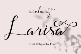 Larisa: A Script Font for Elegant Design