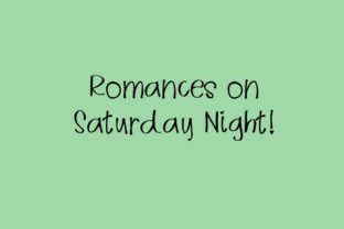 Romances on Saturday Night Font